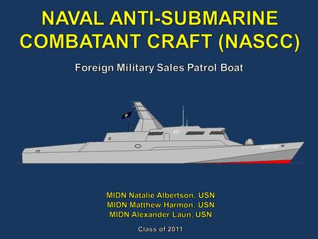 NAVAL ANTI-SUBMARINE COMBATANT CRAFT (NASCC)