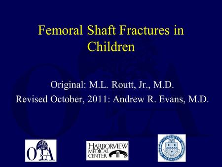 Femoral Shaft Fractures in Children