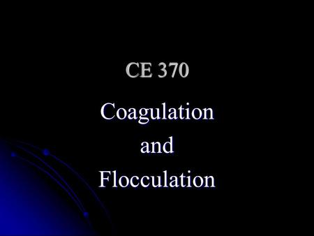 Coagulation and Flocculation