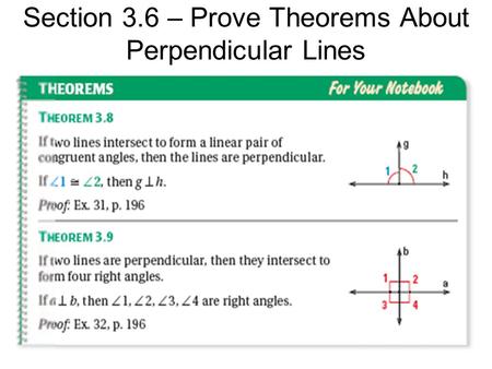 Section 3.6 – Prove Theorems About Perpendicular Lines