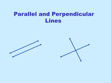 Parallel and Perpendicular Lines