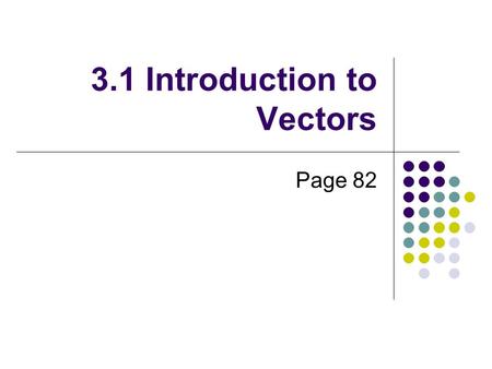 3.1 Introduction to Vectors