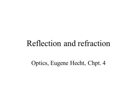 Reflection and refraction