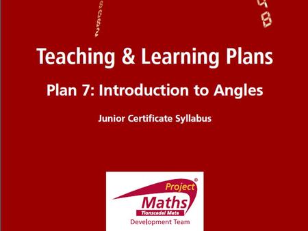 Activity 1 Activity 2 Introduction Activity 3 New words Angles Rotate Arms of the Angle Each student has two Geostrips: two of the same colour and length.