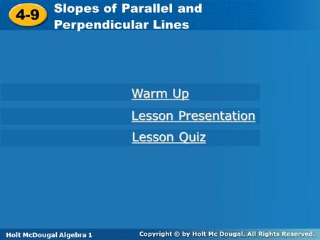 4-9 Slopes of Parallel and Perpendicular Lines Warm Up