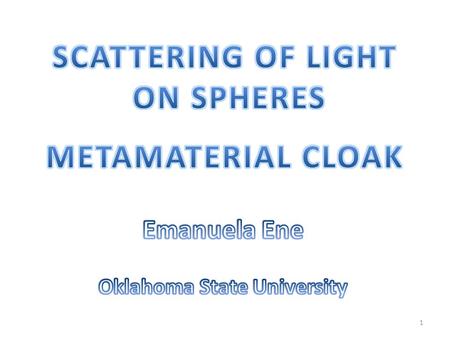 1. 2 The present review covers the scattering of plane electromagnetic waves on spherical objects The results shown here might be extended to any arbitrary.