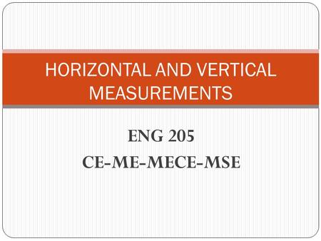 HORIZONTAL AND VERTICAL MEASUREMENTS