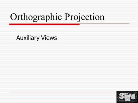 Orthographic Projection