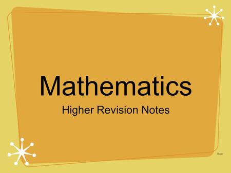 M May Higher Revision Notes Mathematics. M May straight line equations gradient points of intersection parallel lines and perpendicular lines vectors.