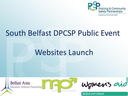 South Belfast DPCSP Public Event Websites Launch.