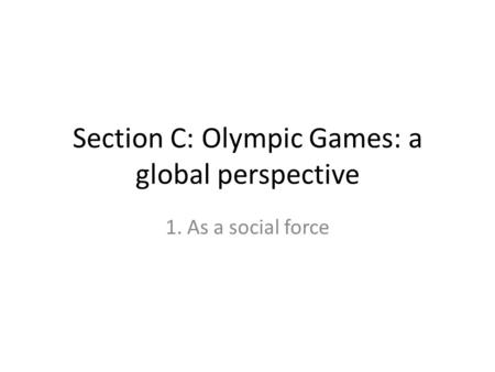 Section C: Olympic Games: a global perspective