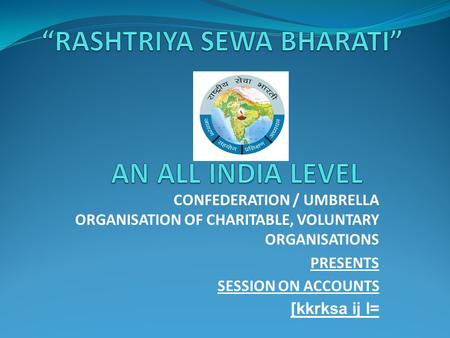 “RASHTRIYA SEWA BHARATI” AN ALL INDIA LEVEL