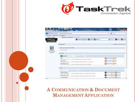 A C OMMUNICATION & D OCUMENT M ANAGEMENT A PPLICATION.