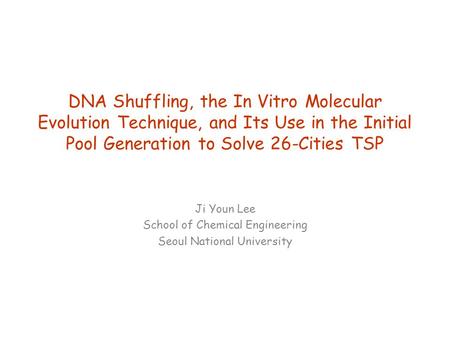 Ji Youn Lee School of Chemical Engineering Seoul National University