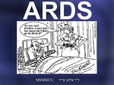 ARDS דר אלחנן פריד MSMSICU.