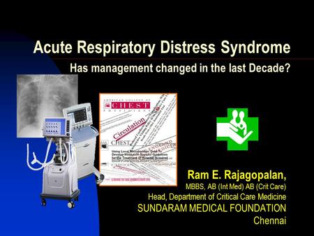 Ram E. Rajagopalan, MBBS, AB (Int Med) AB (Crit Care)