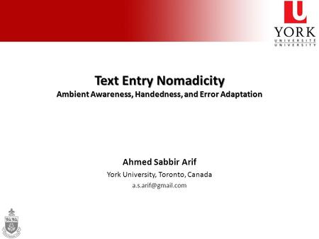 Ahmed Sabbir Arif York University, Toronto, Canada