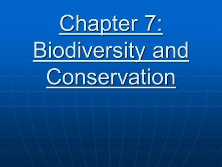 Chapter 7: Biodiversity and Conservation