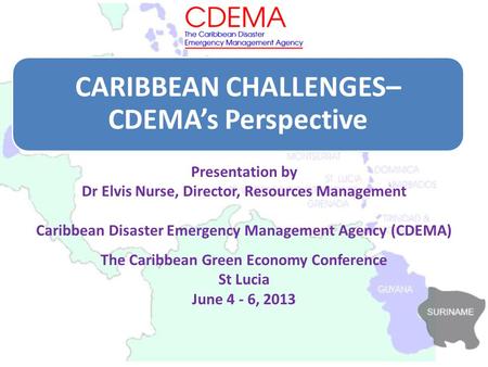 CARIBBEAN CHALLENGES– CDEMA’s Perspective