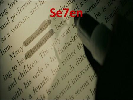 Se7en.