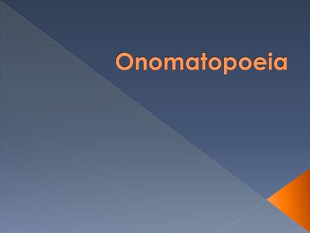  A word that imitates the sound it represents. › Bang! › Whack! › Zoom! › Moo.