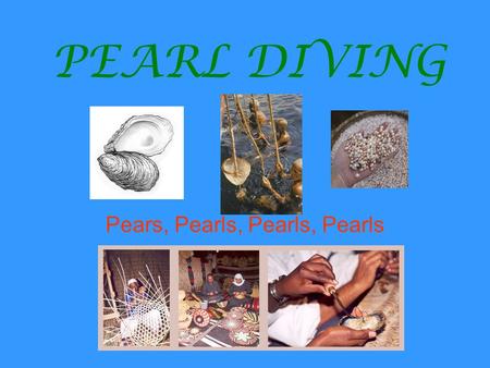 Pears, Pearls, Pearls, Pearls