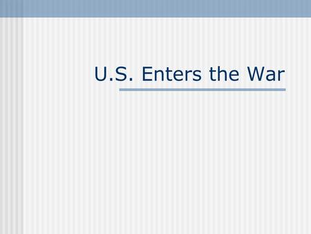 U.S. Enters the War. The Great Debate The Great Debate was an extended period of discussion on whether the U.S. should get involved in the War Isolationists-