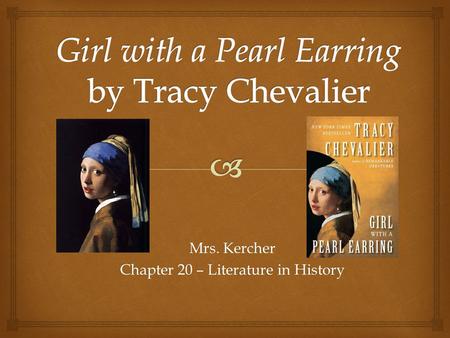 Mrs. Kercher Chapter 20 – Literature in History.   Born 1962  Lived in Washington, DC then later moved to London, England  Worked as a reference editor.