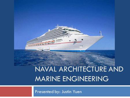 Naval Architecture and Marine Engineering