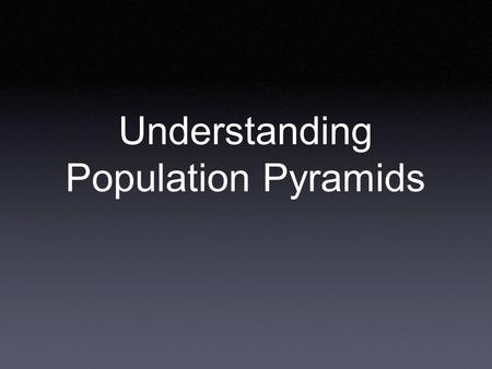 Understanding Population Pyramids