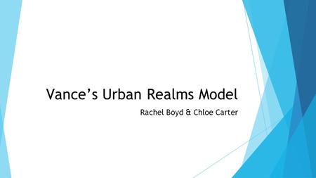 Vance’s Urban Realms Model