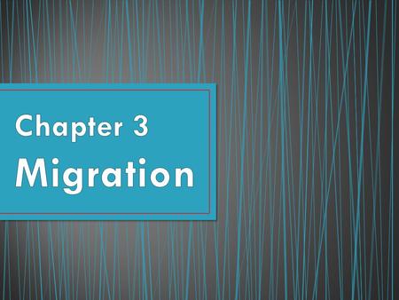 Chapter 3 Migration.