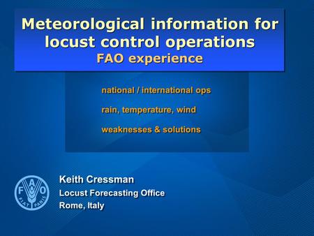 National / international ops rain, temperature, wind weaknesses & solutions national / international ops rain, temperature, wind weaknesses & solutions.