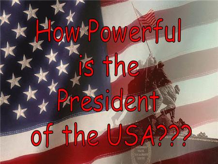 The President of the United States has a role in all three branches of government: he can suggest policy to Congress and he must also approve any policy.