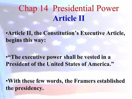 Chap 14 Presidential Power Article II