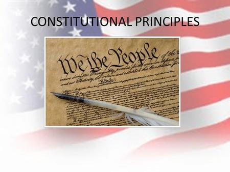 CONSTITUTIONAL PRINCIPLES