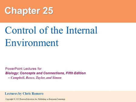 Copyright © 2005 Pearson Education, Inc. Publishing as Benjamin Cummings PowerPoint Lectures for Biology: Concepts and Connections, Fifth Edition – Campbell,