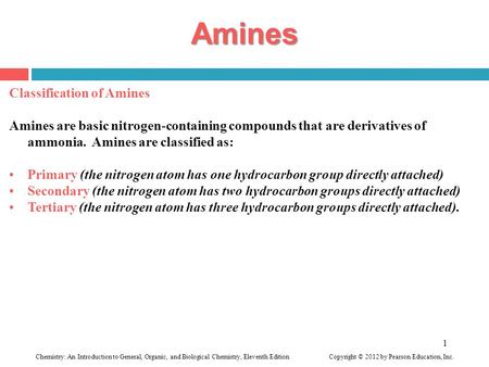 Chemistry: An Introduction to General, Organic, and Biological Chemistry, Eleventh Edition Copyright © 2012 by Pearson Education, Inc. 1 Classification.