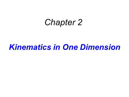 Kinematics in One Dimension