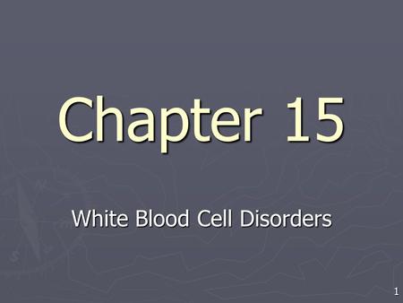 White Blood Cell Disorders