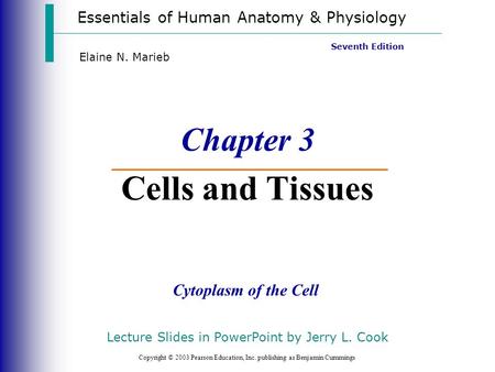 Chapter 3 Cells and Tissues