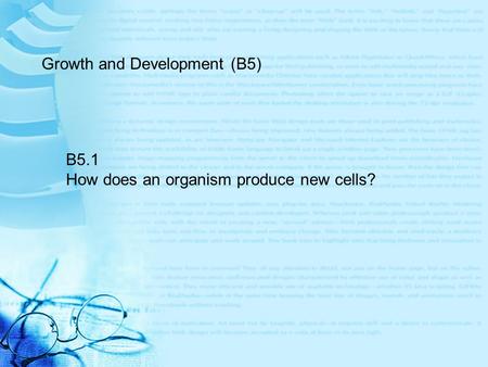 Growth and Development (B5)