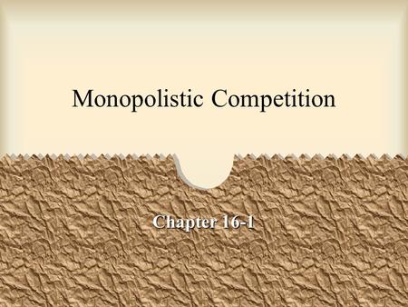 Monopolistic Competition