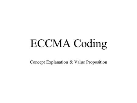 ECCMA Coding Concept Explanation & Value Proposition.