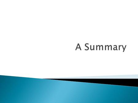  Has a topic sentence  Tells the sequence of the story  Uses time order words ( first, next, then, last, finally)  Tells the main idea (what the story.