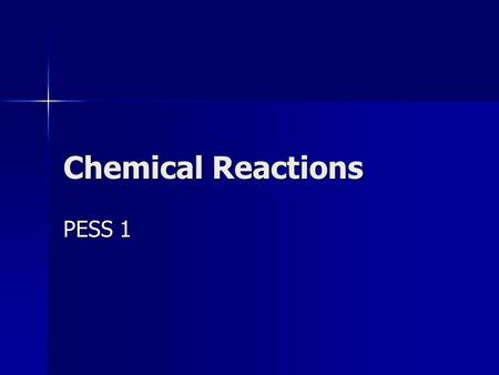 Chemical Reactions PESS 1.