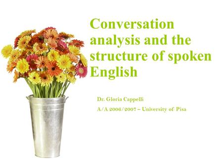 Conversation analysis and the structure of spoken English