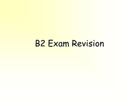 B2 Exam Revision. Plant cells vs. Animal cells Both types of cell have these: Only plant cells have these: Nucleus This controls the cell Cytoplasm This.