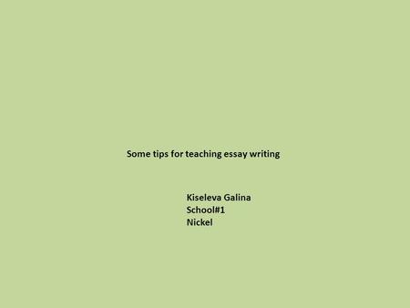 Some tips for teaching essay writing