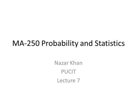 MA-250 Probability and Statistics